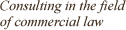 Consulting in the field of commercial law