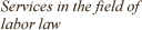 Services in the field of labor law